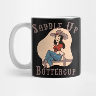 Saddle Up Buttercup, Mug